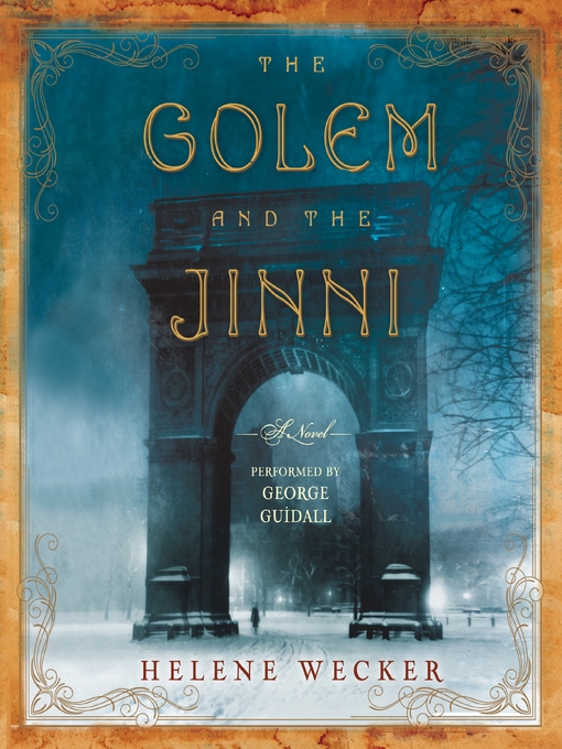 Helene Wecker创作的The Golem and the Jinni作品的详细信息 - 可供借阅